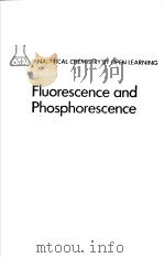 FLUORESCENCE AND PHOSPHORESCENCE SPECTROSCOPY  ANALYTICAL CHEMISTRY BY OPEN LEARNING（1987年 PDF版）