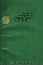 LECTURES ON THERMODYNAMICS & STATISTICAL MECHANICS PDF电子版封面 9810202431