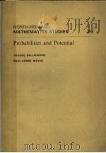 NORTH-HOLLAND MATHEMATICS STUDIES 29  PROBABILITIES AND POTENTIAL     PDF电子版封面  072040701X  CLAUDE DELLACHERIE  PAUL-ANDRE 