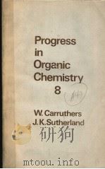 PROGRESS IN ORGANIC CHEMISTRY 8 1973 PDF电子版封面 0408703822