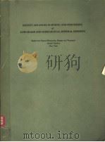 RECENT ADVANCES IN MINING AND PROCESSING OF LOW-GRADE AND SUBMARGINAL MINERAL DEPOSITS 1976 PDF电子版封面 0080210511