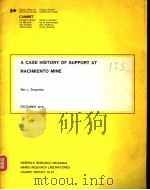 A CASE HISTORY OF SUPPORT AT NACIMIENTO MINE 1976 PDF电子版封面 0660009846