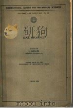 INTERNATIONAL CENTRE FOR MECHANICAL SCIENCES ROCK MECHANICS 1972 PDF电子版封面 3211813012 L.MULLER