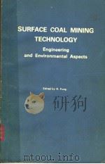 SURFACE COAL MINING TECHNOLOGY ENGINEERING AND ENVIRONMENTAL ASPECTS（1981 PDF版）