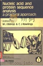NUCLEIC ACID AND PROTEIN SEQUENCE ANALYSIS A PRACTICAL APPROACH（1987 PDF版）