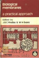 BIOLOGICAL MEMBRANES A PRACTICAL APPROACH（1987 PDF版）