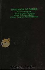 HANDBOOK OF OPTICS SPONSORED BY THE OPTICAL SOCIETY OF AMERICA PDF电子版封面 0070477108 WALTER G.DRISCOLL WILLIAM VAU