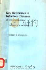 KEY REFERENCES IN INFECTIOUS DISEASES 1982 PDF电子版封面 0443082111