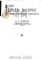LIVER BIOPSY  AN ATLAS OF HISTOLOGIC APPEARANCES（ PDF版）