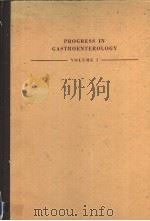 PROGRESS IN GASTROENTEROLOGY VOLUME 1 PDF电子版封面 GEORGE B.JERZY GLASS