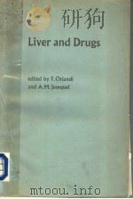 LIVER AND DRUGS PDF电子版封面 F.ORLANDI AND A.M.JEZEQUEL
