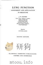 LUNG FUNCTION ASSESSMENT AND APPLICATION IN MEDICINE SECOND EDITION PDF电子版封面 J.E.COTES