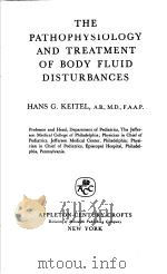 THE PATHOPHYSIOLOGY AND TREATMENT OF BODY FLUID DISTURBANCES PDF电子版封面 HANS G.KEITEL