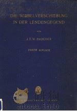 DIE WIRBELVERSCHIEBUNG IN DER LENDENGEGEND 1956 PDF电子版封面 DR.J.E.W.BROCHER