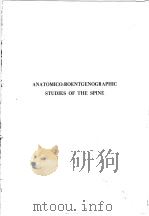 ANATOMICO-ROENTGENOGRAPHIC STUDIES OF THE SPINE（ PDF版）