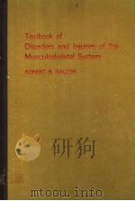 TEXTBOOK OF DISORDERS AND INJURIES OF THE MUSCULOSKELETAL SYSTEM（1970 PDF版）