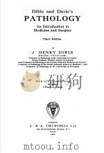 DIBLE AND DAVIE'S PATHOLOGY AN INTRODUCTION TO MEDICINE AND SURGERY THIRD EDITION PDF电子版封面 J.HENRY DIBLE