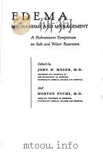 EDEMA MECHANISMS AND MANAGEMENT PDF电子版封面 JOHN H.MOYER AND MORTON FUCHS