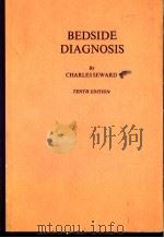 BEDSIDE DIAGNOSIS TENTH EDITION 1974 PDF电子版封面 0443011036