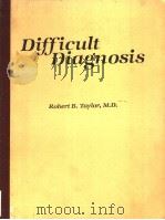 DIFFICULT DIAGNOSIS PDF电子版封面 ROBERT B.TAYLOR