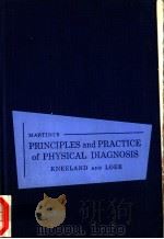 MARTINI'S PRINCIPLES AND PRACTICE OF PHYSICAL DIAGNOSIS PDF电子版封面 YALE KNEELAND AND BOBERT F.LOE