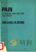 PAIN ITS NATURE,ANALYSIS AND TREATMENT PDF电子版封面 MICHAEL R.BOND