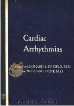 CARDIAC ARRHYTHMIAS THE TWENTY-FIFTH HAHNEMANN SYMPOSIUM 1973 PDF电子版封面 080890759X