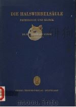 DIE HALSWIRBELSAULE PATHOLOGIE UND KLINIK PDF电子版封面