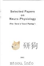 SELECTED PAPERS ON NEURO-PHYSIOLOGY PDF电子版封面