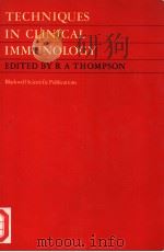 TECHNIQUES IN CLINICAL IMMUNOLOGY PDF电子版封面 R.A.THOMPSON
