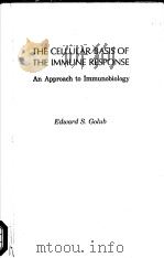 THE CELLULAR BASIS OF THE IMMUNE RESPONSE PDF电子版封面 EDWARD S.GOLUB