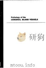 PATHOLOGY OF THE CEREBRAL BLOOD VESSLS（ PDF版）