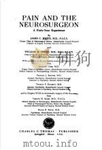 PAIN AND THE NEUROSURGEON A FORTY-YEAR EXPERIENCE 1969 PDF电子版封面