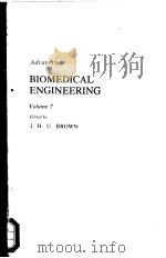 ADVANCES IN BIOMEDICAL ENGINEERING VOLUME 7 PDF电子版封面 J.H.U.BROWN