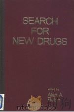 SEARCH FOR NEW DRUGS     PDF电子版封面  0824715934  ALAN A.RUBIN 