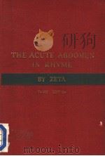 THE DIAGNOSIS OF THE ACUTE ABDOMEN IN RHYME THIRD EDITION 1955 PDF电子版封面