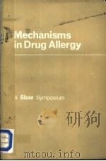 MECHANISMS IN DRUG ALLERGY S GLAXO SYMPOSIUM PDF电子版封面 C.H.DASH AND H.E.H.JONES