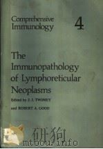 THE IMMUNOPATHOLOGY OF LYMPHORETICULAR NEOPLASMS 1978 PDF电子版封面 0306331047 J.J.TWOMEY AND ROBERT A.GOOD