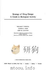 STRATEGY OF DRUG DESIGN:A GUIDE TO BIOLOGICAL ACTIVITY PDF电子版封面 WILLIAM P.PURCELL GEORGE E.BA