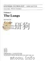 SYSTEMIC PATHOLOGY:THE LUNGS VOLUME 5 PDF电子版封面 0443030944 EDITED BY B.CORRIN.