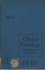 CLINICAL PATHOLOGY APPLICATION AND INTERPRETATION  SECOND EDITION（1956 PDF版）