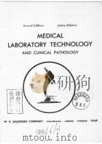 MEDICAL LABORATORY TECHNOLOGY AND CLINICAL PATHOLOGY SECOND EDITION ASIAN EDITION 1969 PDF电子版封面