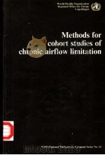 METHODS FOR COHORT STUDIES OF CHRONIC AIRFLOW LIMITATION PDF电子版封面 9289011033 C.DU V.FLOREY AND S.R.LEEDER