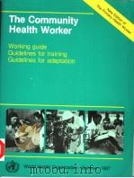 THE COMMUNITY HEALTH WORKER PDF电子版封面 9241560975