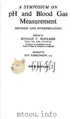 A SYMPOSIUM ON PH AND BLOOD GAS MEASUREMENT METHODS AND INTERPRETATION PDF电子版封面 RONALD F.WOOLMER