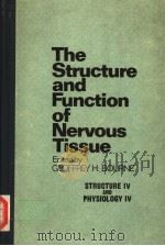 THE STRUCTURE AND FUNCTION FO NERVOUS TISSUE VI PDF电子版封面 GEOFFREY H. BOURNE