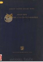 ATLAS SER SELEKTIVEN LUNGENANGIOGRAPHIE PDF电子版封面 DR.R.SEMISCH DR.J.GESSNER