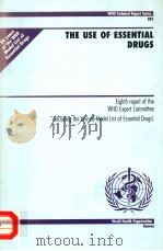 THE USE OF ESSENTIAL DRUGS PDF电子版封面 9241208821