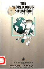 THE WORLD DRUG SITUATION PDF电子版封面 9241561149