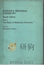 BURGER.S MEDICINAL CHEMISTRY FOURTH EDITION PART 1 THE BASIS OF MEDICINAL CHEMIISTRY PDF电子版封面 0471015709 MANFRED E.WOLFF